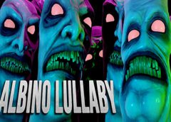 Albino Lullaby: Episode 1 (Steam VR)