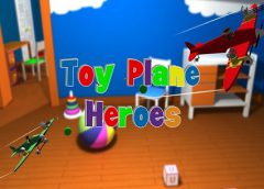 Toy Plane Heroes (Oculus Rift)