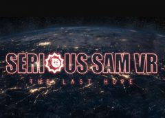 Serious Sam VR: The Last Hope (Steam VR)