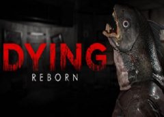 DYING: Reborn (PSVR)