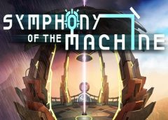 Symphony of the Machine (Oculus Rift)