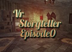 VR Storyteller Episode 0 (Oculus Rift)