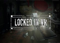 Locked In VR (Oculus Rift)