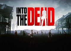 Into the Dead (Gear VR)