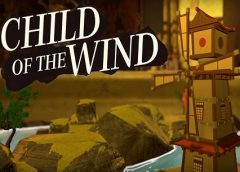 Child of the Wind (Oculus Rift)
