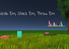 Grab ‘Em, Stack ‘Em, Throw ‘Em (Oculus Rift)