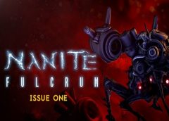 Nanite Fulcrum : Issue One (Oculus Go & Gear VR)