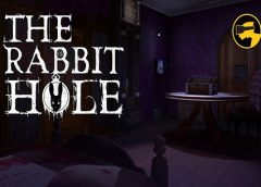 The Rabbit Hole (Steam VR)