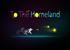 To the Homeland (Oculus Go & Gear VR)