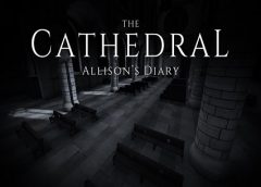 The Cathedral: Allison’s Diary (Oculus Go & Gear VR)