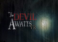 The Devil Awaits VR (Oculus Go & Gear VR)