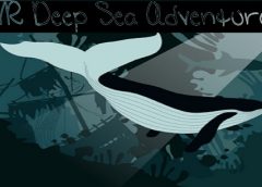 VR Deep Sea Adventure (Google Daydream)