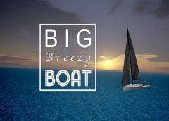 Big Breezy Boat (Oculus Go & Gear VR)