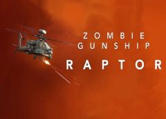 Zombie Gunship Raptor