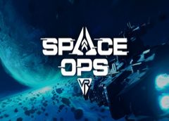 Space Ops VR (Steam VR)