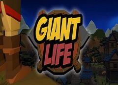 Giant Life (Steam VR)