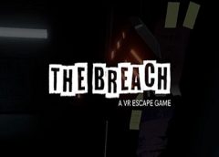 The Breach: A VR Escape Game (Steam VR)