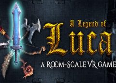 A Legend of Luca (Steam VR)