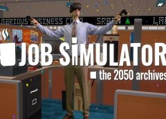 Job Simulator (Steam VR)