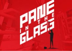 Pane In The Glass (Steam VR)