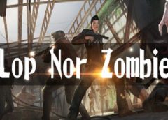 Lop Nor Zombie VR (Steam VR)