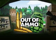 Out of Ammo (Steam VR)