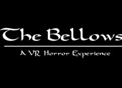 The Bellows (Steam VR)