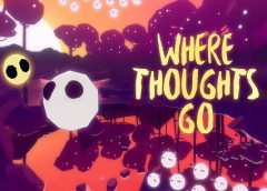 Where Thoughts Go (Oculus Quest)