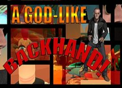 A God-Like Backhand! (Steam VR)