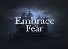 Embrace The Fear (Steam VR)