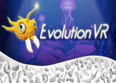 Evolution VR (Steam VR)