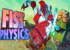 Fist of Physics (Steam VR)