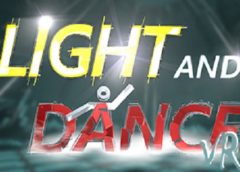 Light and Dance VR - Music, Action, Relaxation (Steam VR)