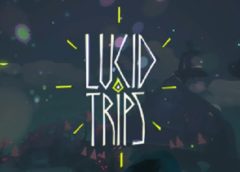 Lucid Trips (Steam VR)