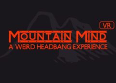 Mountain Mind - Headbanger's VR (Steam VR)