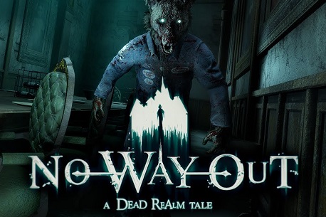 No Way Out - A Dead Realm Tale (PSVR)
