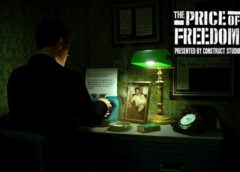 The Price of Freedom (Steam VR)