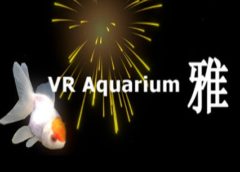 VR Aquarium -雅- (Steam VR)