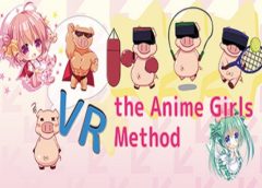 VR the Anime Girls Method (Steam VR)