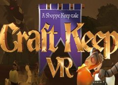Craft Keep VR (Steam VR)