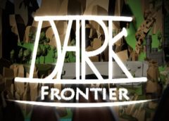 Dark: Frontier (Steam VR)