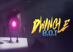 Dwingle: B.O.T (Steam VR)