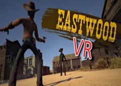 Eastwood VR (Steam VR)