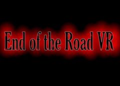 End of the Road (Steam VR)