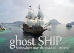 Ghost Ship (Steam VR)