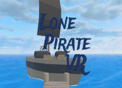 Lone Pirate VR (Steam VR)