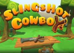 Slingshot Cowboy VR (Steam VR)
