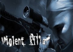 Violent killer VR (Steam VR)