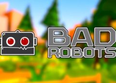 BadRobots VR (Steam VR)