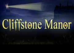 Cliffstone Manor (Steam VR)
